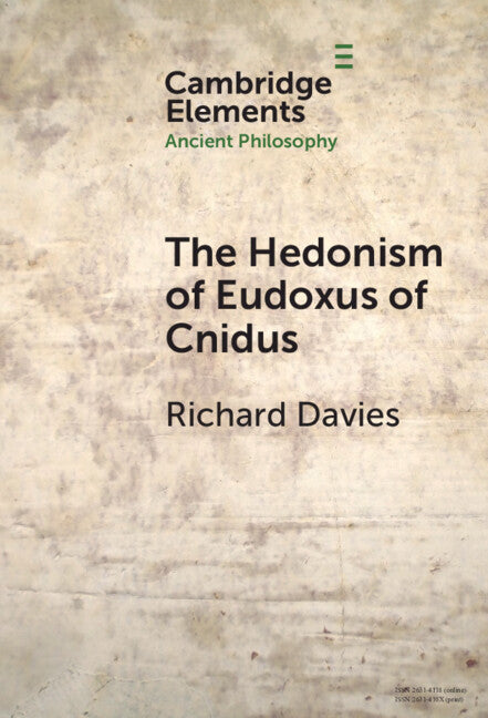 The Hedonism of Eudoxus of Cnidus (Hardback) 9781009462600