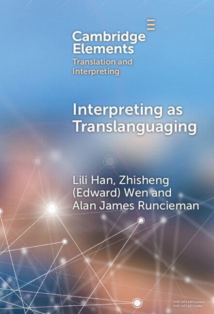 Interpreting as Translanguaging; Theory, Research, and Practice (Hardback) 9781009462631