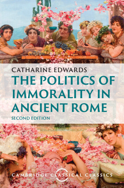 The Politics of Immorality in Ancient Rome (Paperback / softback) 9781009464116