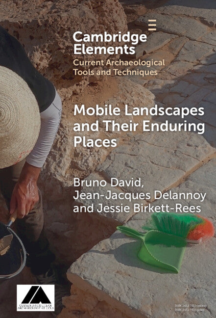 Mobile Landscapes and Their Enduring Places (Hardback) 9781009467797