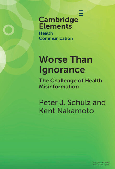 Worse Than Ignorance; The Challenge of Health Misinformation (Hardback) 9781009467902