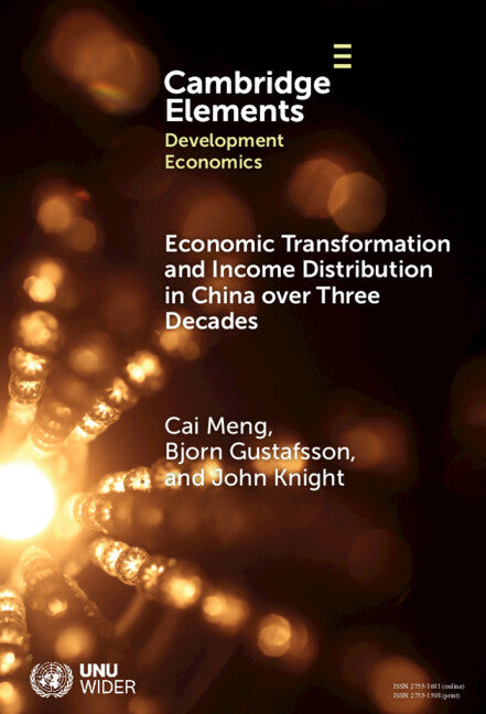 Economic Transformation and Income Distribution in China over Three Decades (Hardback) 9781009467933