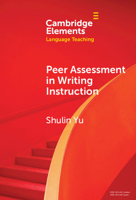 Peer Assessment in Writing Instruction (Hardback) 9781009475662