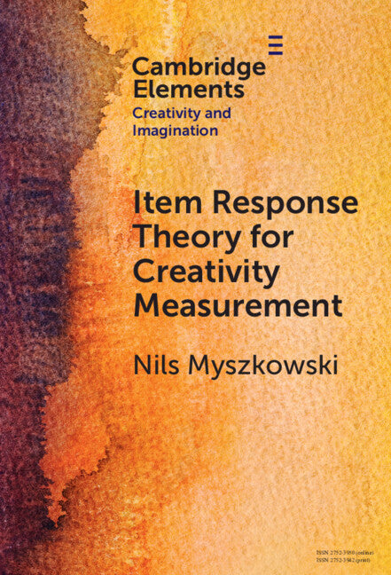 Item Response Theory for Creativity Measurement (Hardback) 9781009475815