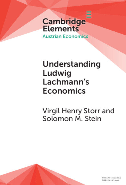 Understanding Ludwig Lachmann's Economics (Hardback) 9781009479363