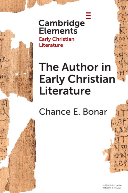 The Author in Early Christian Literature (Paperback / softback) 9781009481403