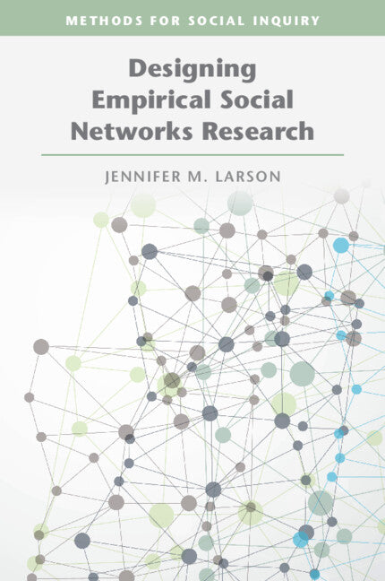 Designing Empirical Social Networks Research (Paperback / softback) 9781009484220