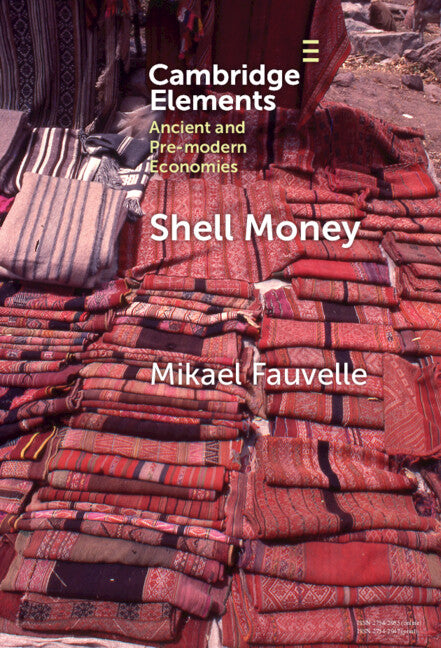 Shell Money; A Comparative Study (Hardback) 9781009494434