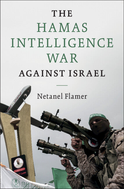The Hamas Intelligence War against Israel (Hardback) 9781009499378