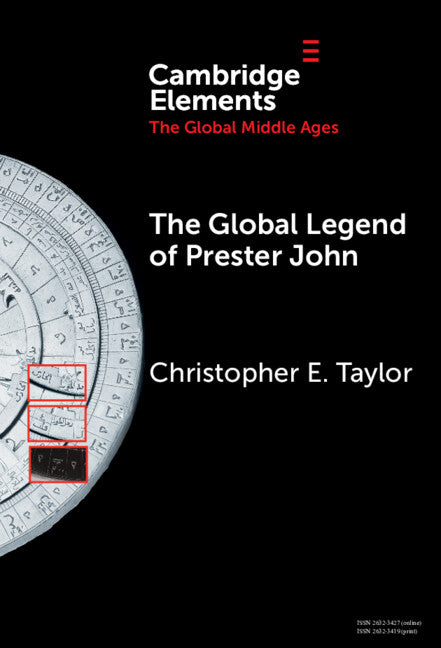 The Global Legend of Prester John (Hardback) 9781009502030