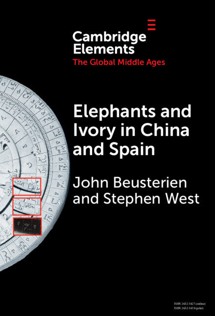 Elephants and Ivory in China and Spain (Hardback) 9781009507455