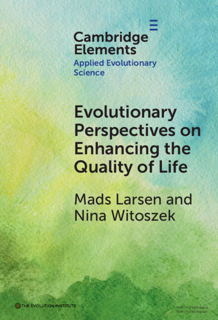 Evolutionary Perspectives on Enhancing Quality of Life (Hardback) 9781009517270