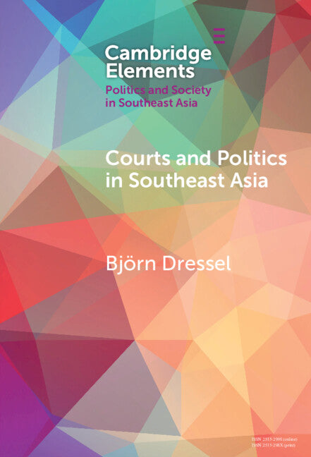 Courts and Politics in Southeast Asia (Hardback) 9781009517737