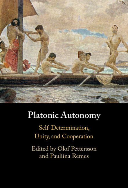 Platonic Autonomy; Self-Determination, Unity, and Cooperation (Hardback) 9781009520485