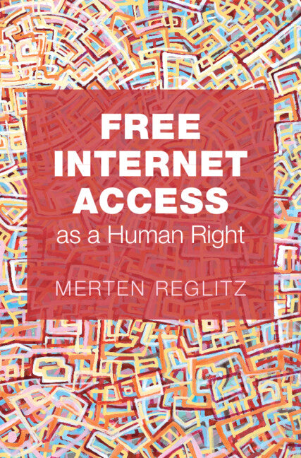 Free Internet Access as a Human Right (Hardback) 9781009520553