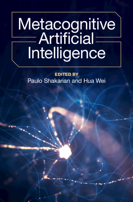 Metacognitive Artificial Intelligence (Hardback) 9781009522458
