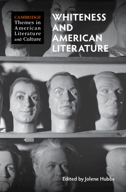 Whiteness and American Literature (Hardback) 9781009522793