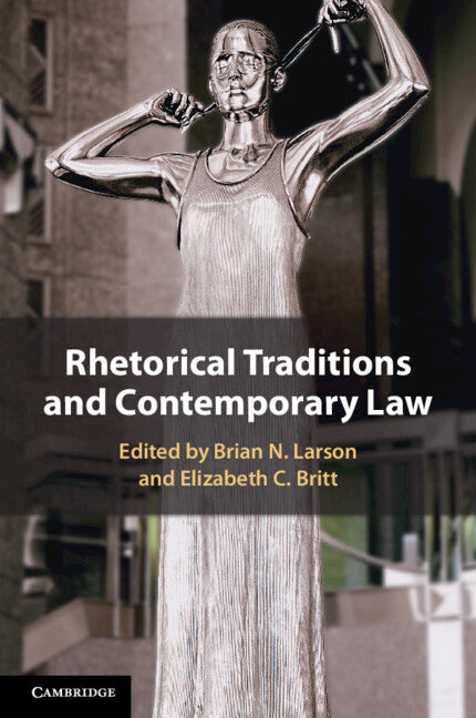 Rhetorical Traditions and Contemporary Law (Paperback / softback) 9781009524049