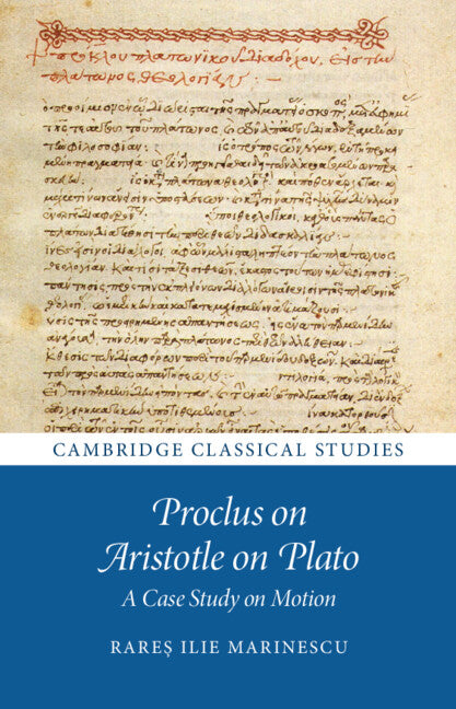 Proclus on Aristotle on Plato; A Case Study on Motion (Hardback) 9781009527620