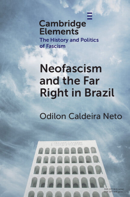 Neo-Fascism and the Far Right in Brazil (Paperback / softback) 9781009535502