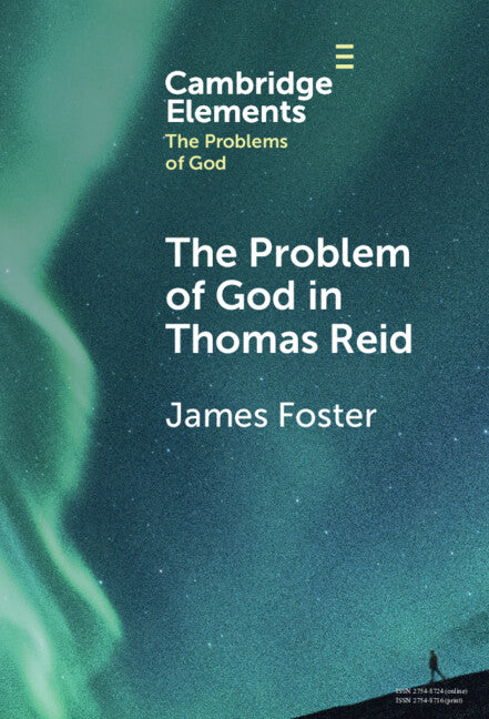 The Problem of God in Thomas Reid (Hardback) 9781009539036