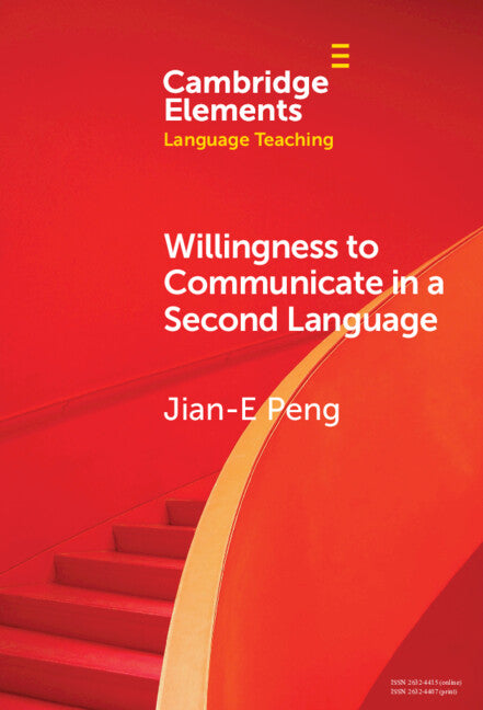 Willingness to Communicate in a Second Language (Hardback) 9781009539432