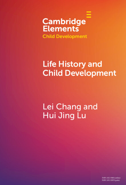Life History and Child Development (Hardback) 9781009548069