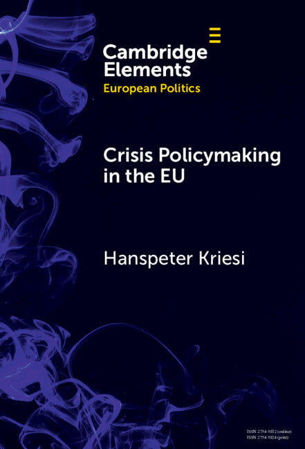 Crisis Policymaking in the EU; The COVID-19 Crisis and the Refugee Crisis 2015-16 Compared (Hardback) 9781009549455