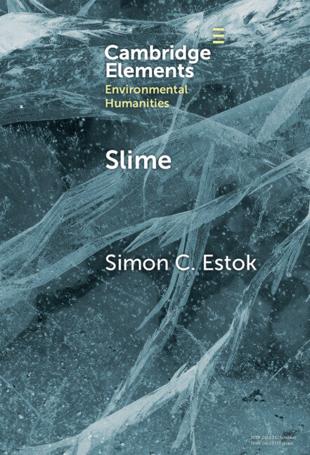 Slime; An Elemental Imaginary (Hardback) 9781009550703