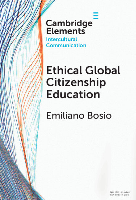 Ethical Global Citizenship Education (Hardback) 9781009565219