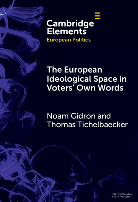 The European Ideological Space in Voters' Own Words (Hardback) 9781009565646