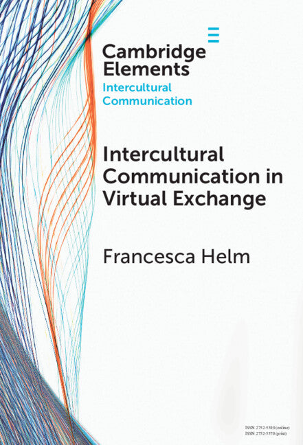 Intercultural Communication in Virtual Exchange (Hardback) 9781009572002