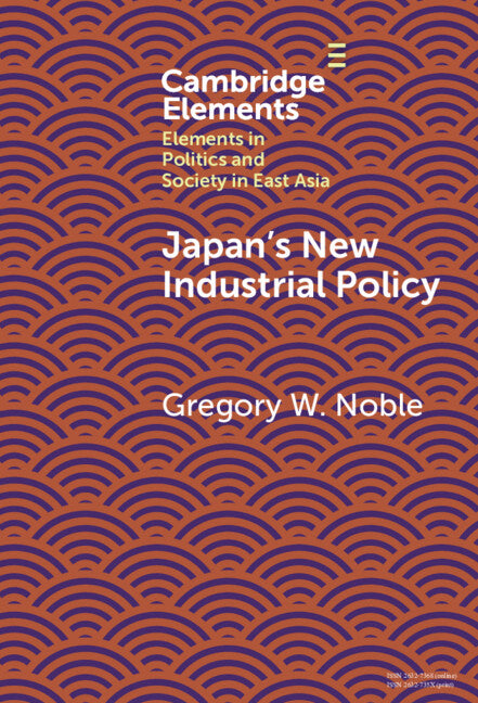 Japan's New Industrial Policy (Hardback) 9781009578653