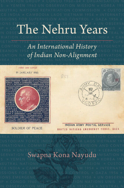 The Nehru Years; An International History of Indian Non-Alignment (Hardback) 9781009579087