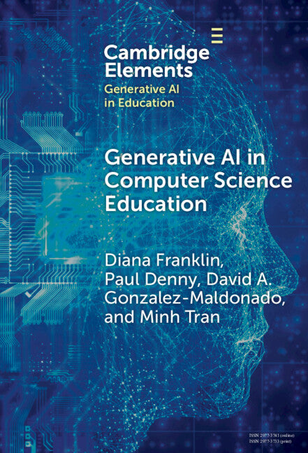 Generative AI in Computer Science Education; Challenges and Opportunities (Hardback) 9781009581691