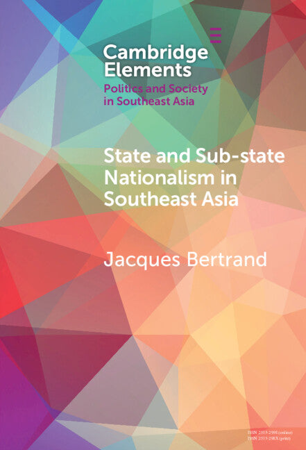 State and Sub-State Nationalism in Southeast Asia (Hardback) 9781009583060