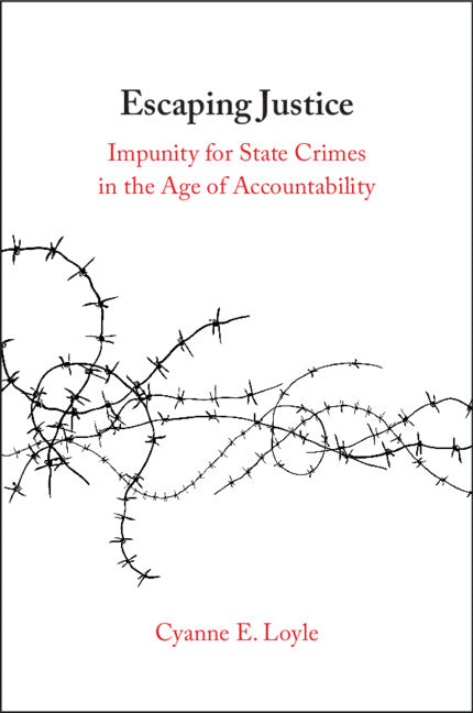 Escaping Justice; Impunity for State Crimes in the Age of Accountability (Paperback / softback) 9781009584968