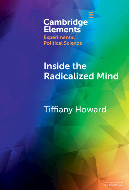 Inside the Radicalized Mind; The Neuropolitics of Terrorism and Violent Extremism (Hardback) 9781009586214
