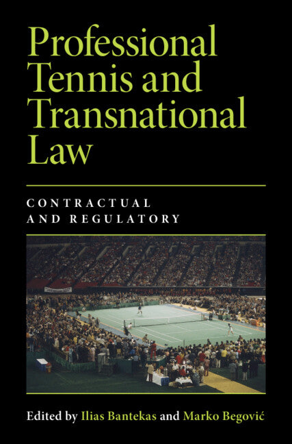 Professional Tennis and Transnational Law; Contractual and Regulatory (Hardback) 9781009597654