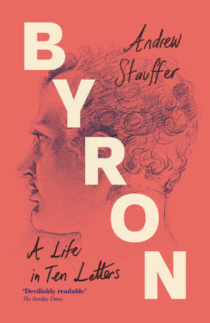 Byron: A Life in Ten Letters (Paperback / softback) 9781009599412