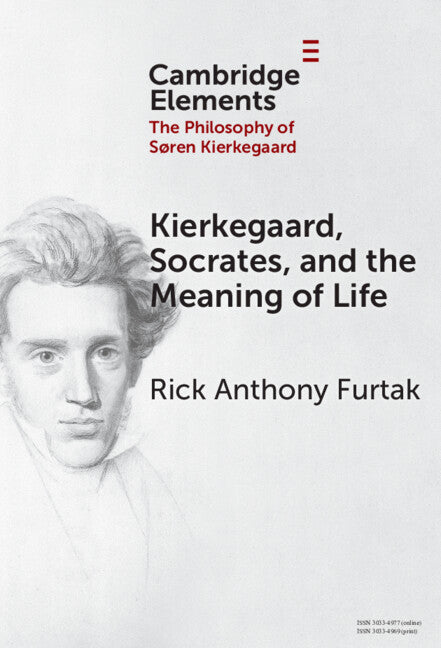 Kierkegaard, Socrates, and the Meaning of Life (Hardback) 9781009616089