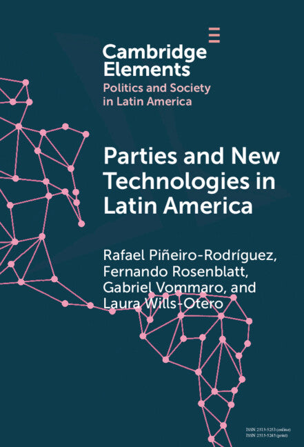 Parties and New Technologies in Latin America (Hardback) 9781009623049