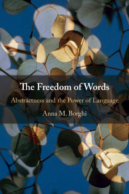 The Freedom of Words; Abstractness and the Power of Language (Paperback / softback) 9781009663960