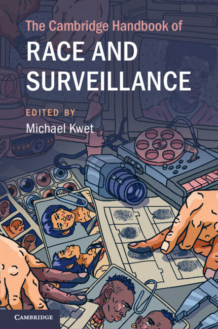 The Cambridge Handbook of Race and Surveillance (Paperback / softback) 9781009696975