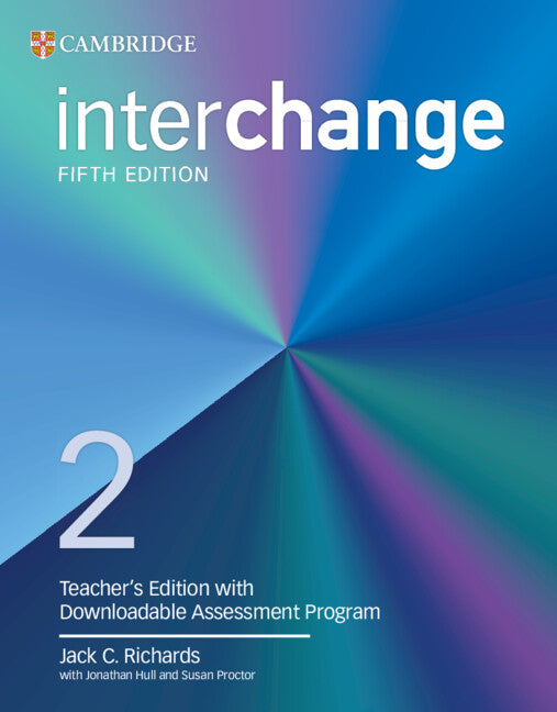 Interchange Level 2 Teacher’s Edition with Downloadable Assessment Program (Multiple-component retail product) 9781009700955