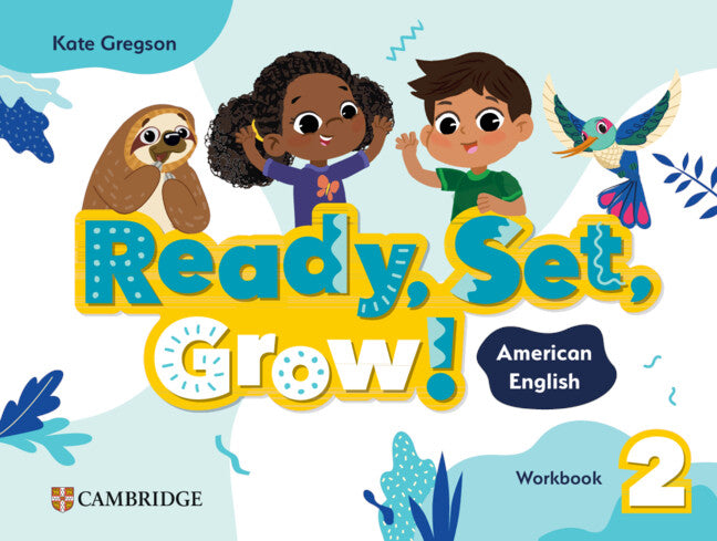 Ready, Set, Grow! Level 2 Workbook American English (Paperback / softback) 9781009799546