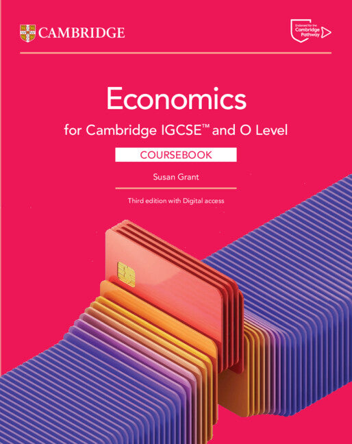 Cambridge IGCSE™ and O Level Economics Coursebook with Digital Access (2 Years) (Multiple-component retail product) 9781009814577