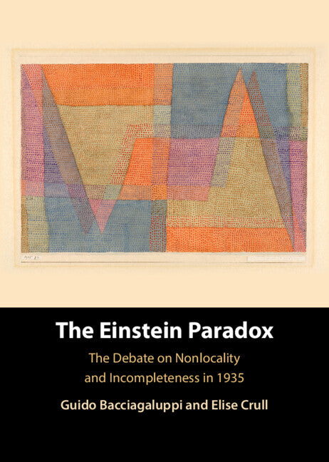 The Einstein Paradox; The Debate on Nonlocality and Incompleteness in 1935 (Hardback) 9781107014459