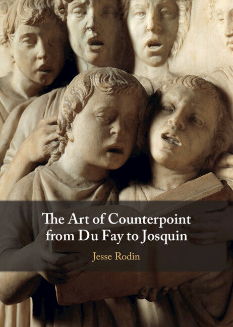 The Art of Counterpoint from Du Fay to Josquin (Hardback) 9781107184596