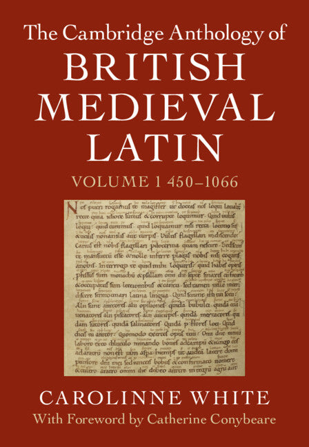 The Cambridge Anthology of British Medieval Latin: Volume 1, 450–1066 (Hardback) 9781107186514